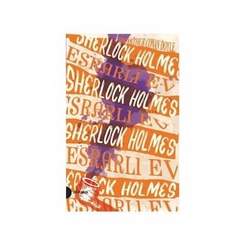 Esrarlı Ev-Sherlock Holmes 4 - Sir Arthur Conan Doyle
