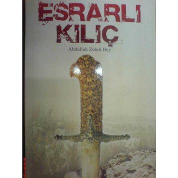 ESRARLI KILIÇ - ABDULLAH ZÜHDİ BEY