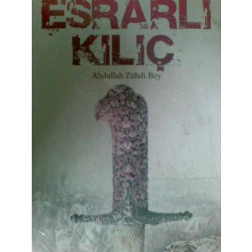ESRARLI KILIÇ - ABDULLAH ZÜHDİ BEY