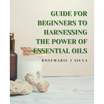 Essential Oils HandBook