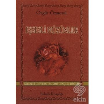 EŞSESLİ HÜZÜNLER - ÖZGÜR ÖZMERAL