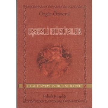 EŞSESLİ HÜZÜNLER - ÖZGÜR ÖZMERAL