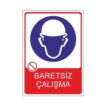 Este Uyarı Levhaları Baretsiz Çalışma 25x35 cm Uyarı Levhası