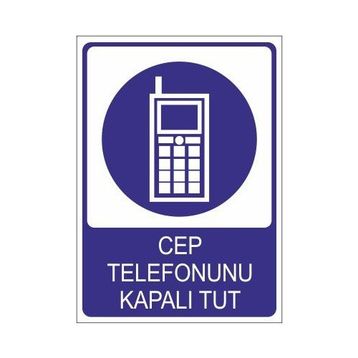 Este Uyarı Levhaları Cep Telefonunu Kapalı Tut 25x35 cm Uyarı Levhası