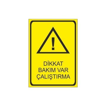 Este Uyarı Levhaları Dikkat Bakım Var Çalıştırma 25x35 cm Uyarı Levhası