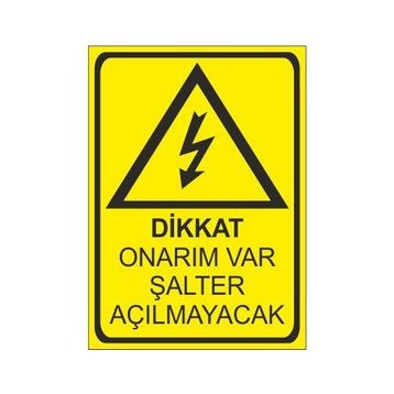Este Uyarı Levhaları Dikkat Onarım Var Şalter Açılmayacak 25x35 cm Uyarı Levhası
