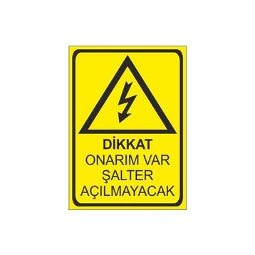 Este Uyarı Levhaları Dikkat Onarım Var Şalter Açılmayacak 25x35 cm Uyarı Levhası