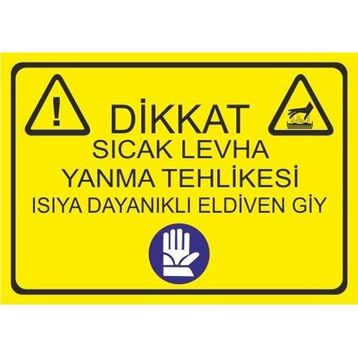 Este Uyarı Levhaları Dikkat Sıcak Levha Yanma Tehlikesi Isıya Dayanıklı Eldiven Giy 25x35 cm Uyarı Levhası