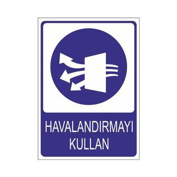 Este Uyarı Levhaları Havalandırmayı Kullan 25x35 cm Uyarı Levhası
