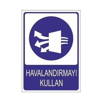 Este Uyarı Levhaları Havalandırmayı Kullan 25x35 cm Uyarı Levhası