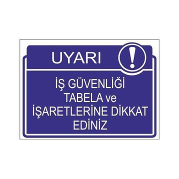Este Uyarı Levhaları İş Güvenliği Tabela Ve İşaretlerine Dikkat Ediniz 25x35 cm Uyarı Levhası