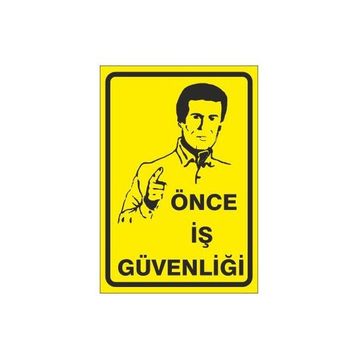 Este Uyarı Levhaları Önce İş Güvenliği İş Güvenliği Bu Noktadan İtibaren Başlar 25x35 cm Uyarı Levhası
