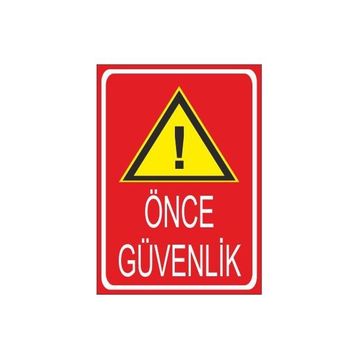 Este Uyarı Levhaları Önce İş Güvenliği İş Güvenliği Bu Noktadan İtibaren Başlar 25x35 cm Uyarı Levhası