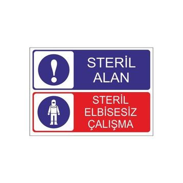 Este Uyarı Levhaları Steril Alan Steril Elbisesiz Çalışma 25x35 cm Uyarı Levhası