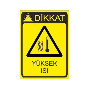 Este Uyarı Levhaları Yüksek Isı 25x35 cm Uyarı Levhası