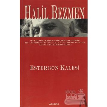 ESTERGON KALESI - HALIL BEZMEN