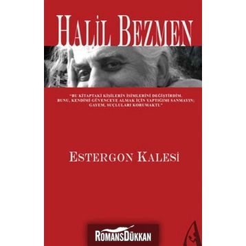 ESTERGON KALESI - HALIL BEZMEN