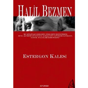 ESTERGON KALESI - HALIL BEZMEN