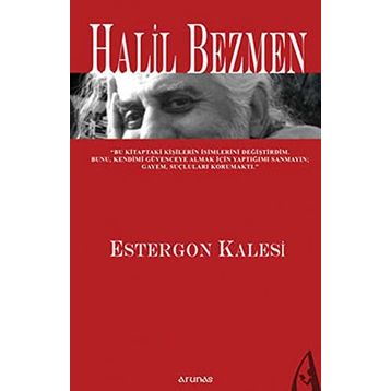 ESTERGON KALESI - HALIL BEZMEN