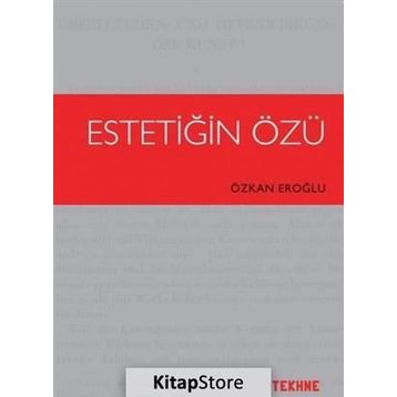 Estetiğin Özü - Özkan Eroğlu