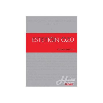 Estetiğin Özü - Özkan Eroğlu