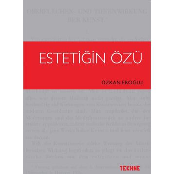 Estetiğin Özü - Özkan Eroğlu
