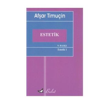 Estetik - Afşar Timuçin