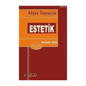 ESTETIK - AŞFAR TİMUÇİN