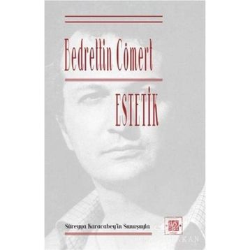 ESTETIK - BEDRETTIN CÖMERT
