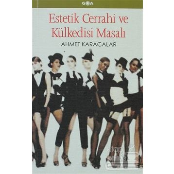 ESTETIK CERRAHI VE KÜLKEDİSİ MASALI - AHMET KARACALAR