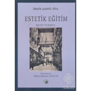 ESTETIK EĞİTİM -BEDII TERBIYE- - İBRAHİM ALAADDIN GÖVSA