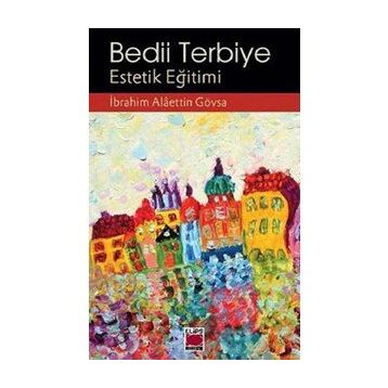 ESTETIK EĞİTİM -BEDII TERBIYE- - İBRAHİM ALAADDIN GÖVSA