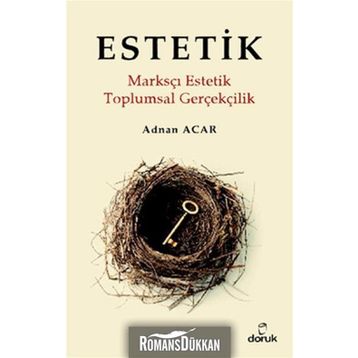 ESTETIK MARKSÇI ESTETIK / TOPLUMSAL GERÇEKÇİLİK - ADNAN ACAR
