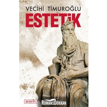 ESTETIK - VECIHI TIMUROĞLU