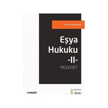 EŞYA HUKUKU 2 MÜLKİYET - MEHMET AYAN