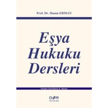 Eşya Hukuku Dersleri - Hasan Erman