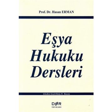 Eşya Hukuku Dersleri - Hasan Erman