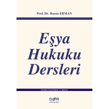 Eşya Hukuku Dersleri - Hasan Erman
