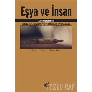 Eşya ve İnsan - Nuri Bilgin