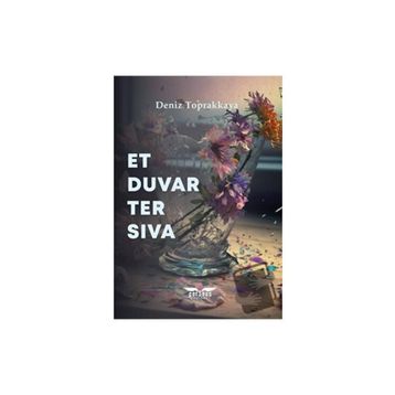 Et Duvar Ter Sıva - Deniz Toprakkaya