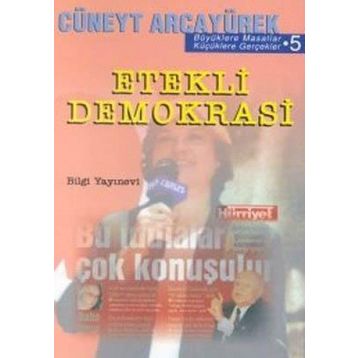 ETEKLI DEMOKRASI - CÜNEYT ARCAYÜREK