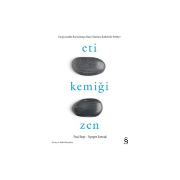 Eti Kemiği Zen - Nyogen Senzaki