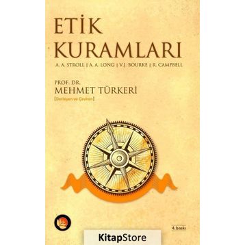 ETIK KURAMLARI - A. A. STROLL;A. A. LONG;V. J. BOURKE;R. CAMPBELL