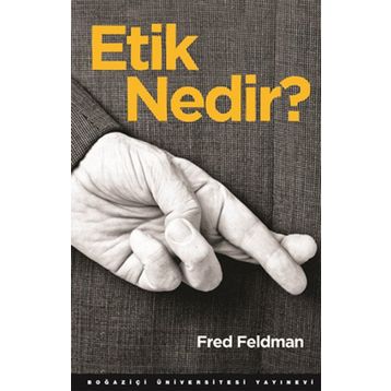 Etik Nedir? - Fred Feldman