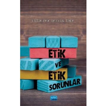 Etik Sorunsallar ve Eğitim - Nesrin Kale