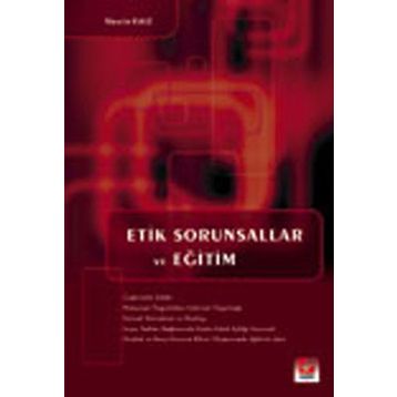 Etik Sorunsallar ve Eğitim - Nesrin Kale