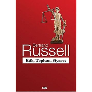Etik, Toplum, Siyaset - Bertrand Russell