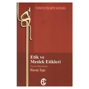 Etik ve Meslek Etikleri - Harun Tepe