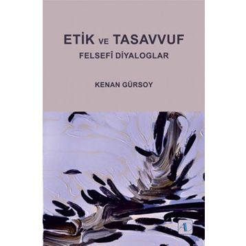 ETIK VE TASAVVUF - KENAN GÜRSOY