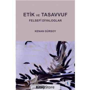 ETIK VE TASAVVUF - KENAN GÜRSOY